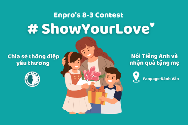 [Sự kiện] Cuộc thi nói Tiếng Anh #ShowYourLove kỉ niệm ngày 8-3