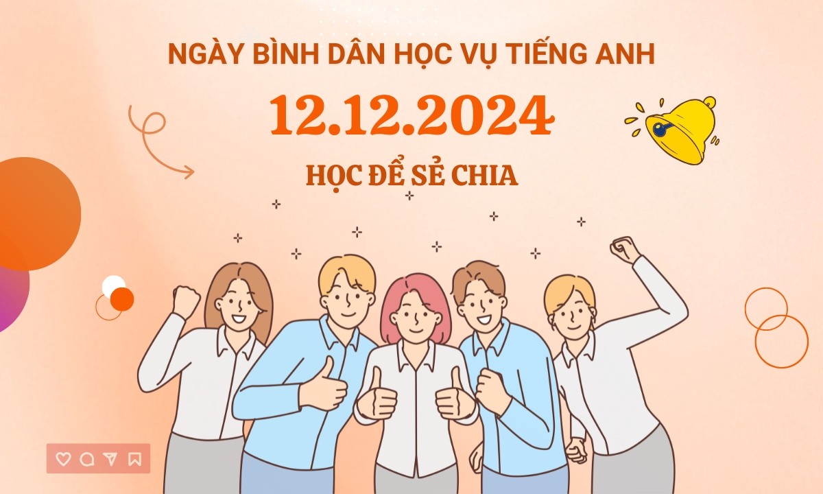 NGÀY BÌNH DÂN HỌC VỤ TIẾNG ANH 12.12.2024