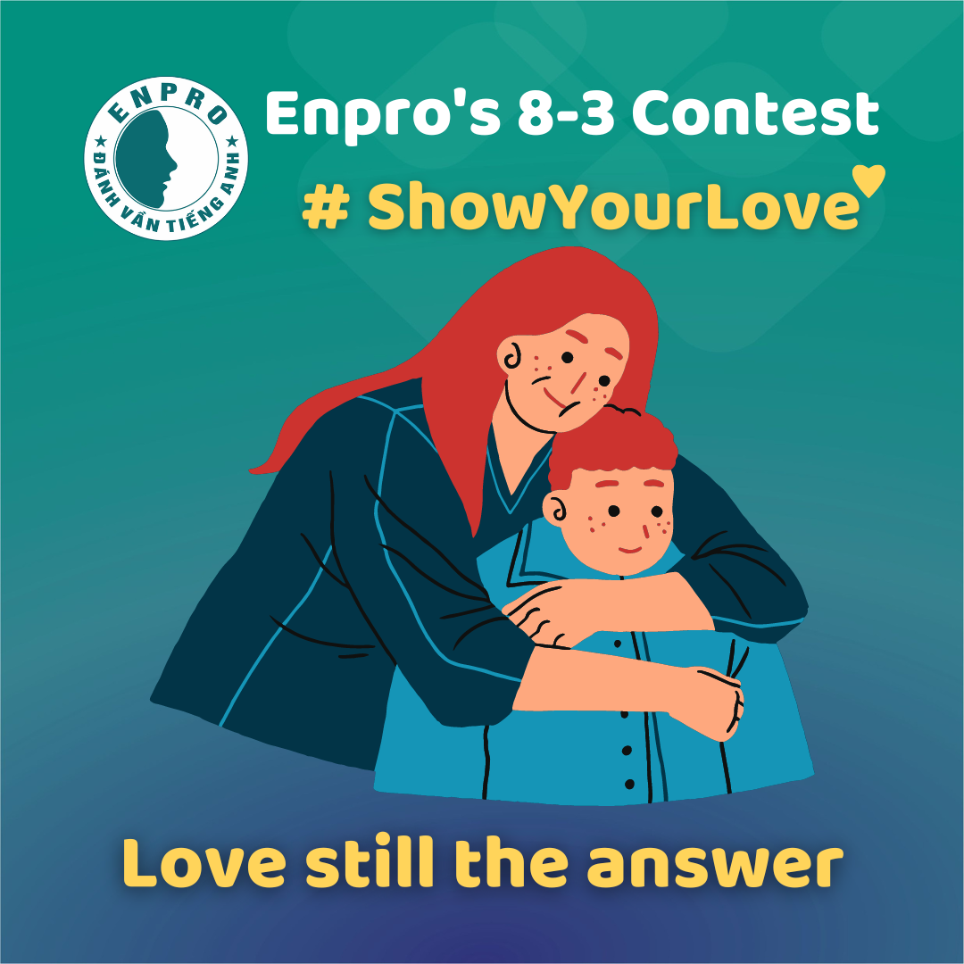[Sự kiện] Tổng kết cuộc thi nói Tiếng Anh #ShowYourLove: Tình yêu là câu trả lời